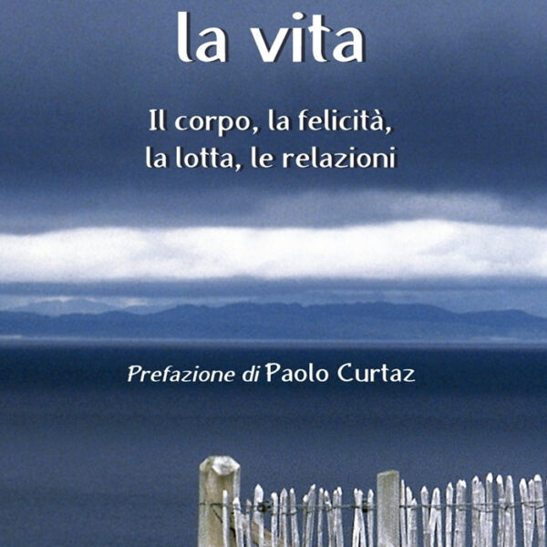 Riprendiamoci la vita