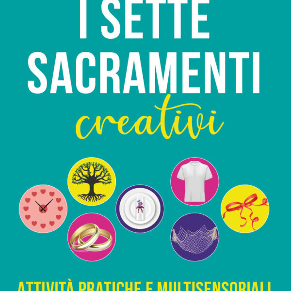 I sette sacramenti creativi