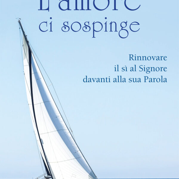 L' amore ci sospinge