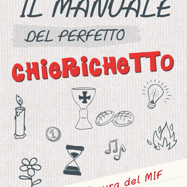 Il manuale del perfetto chierichetto