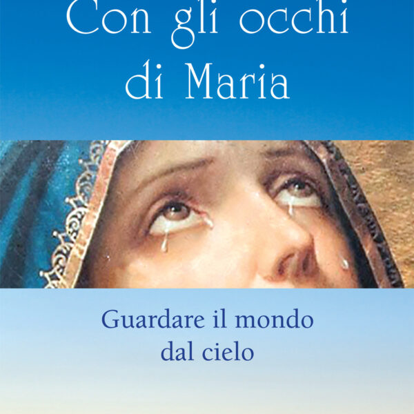 Con gli occhi di Maria