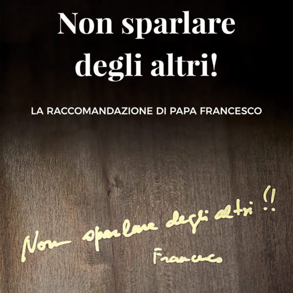 Non sparlare degli altri!
