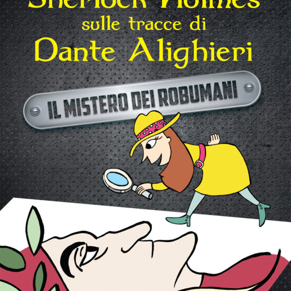 Sherlock Holmes sulle tracce di Dante Alighieri