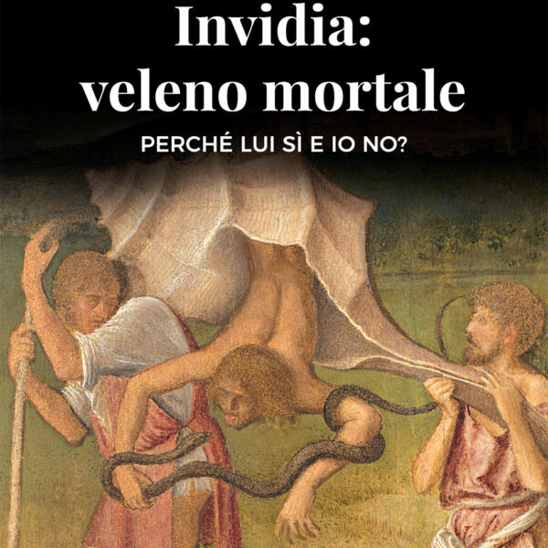 Invidia: veleno mortale