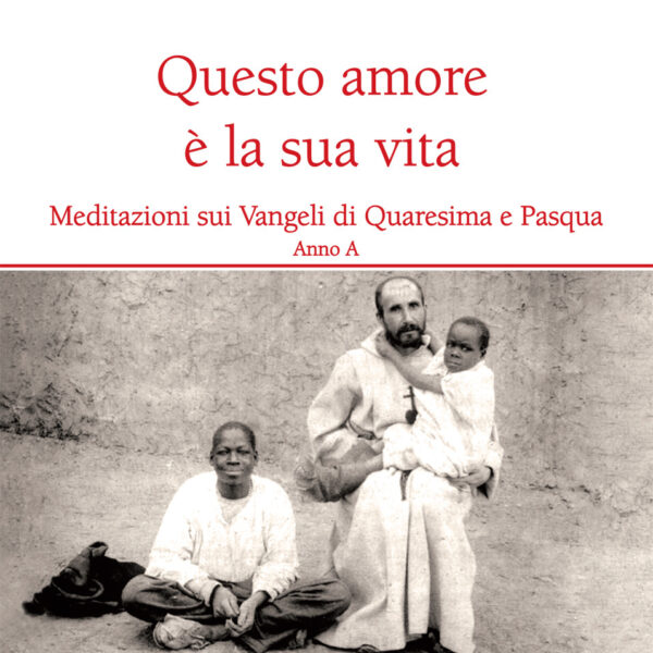 Questo amore è la sua vita