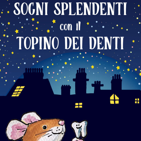 Sogni splendenti con il topino dei denti
