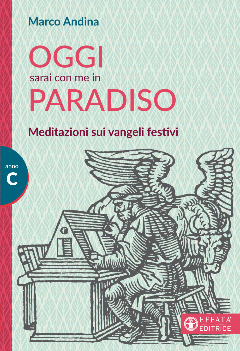 Oggi sarai con me in paradiso