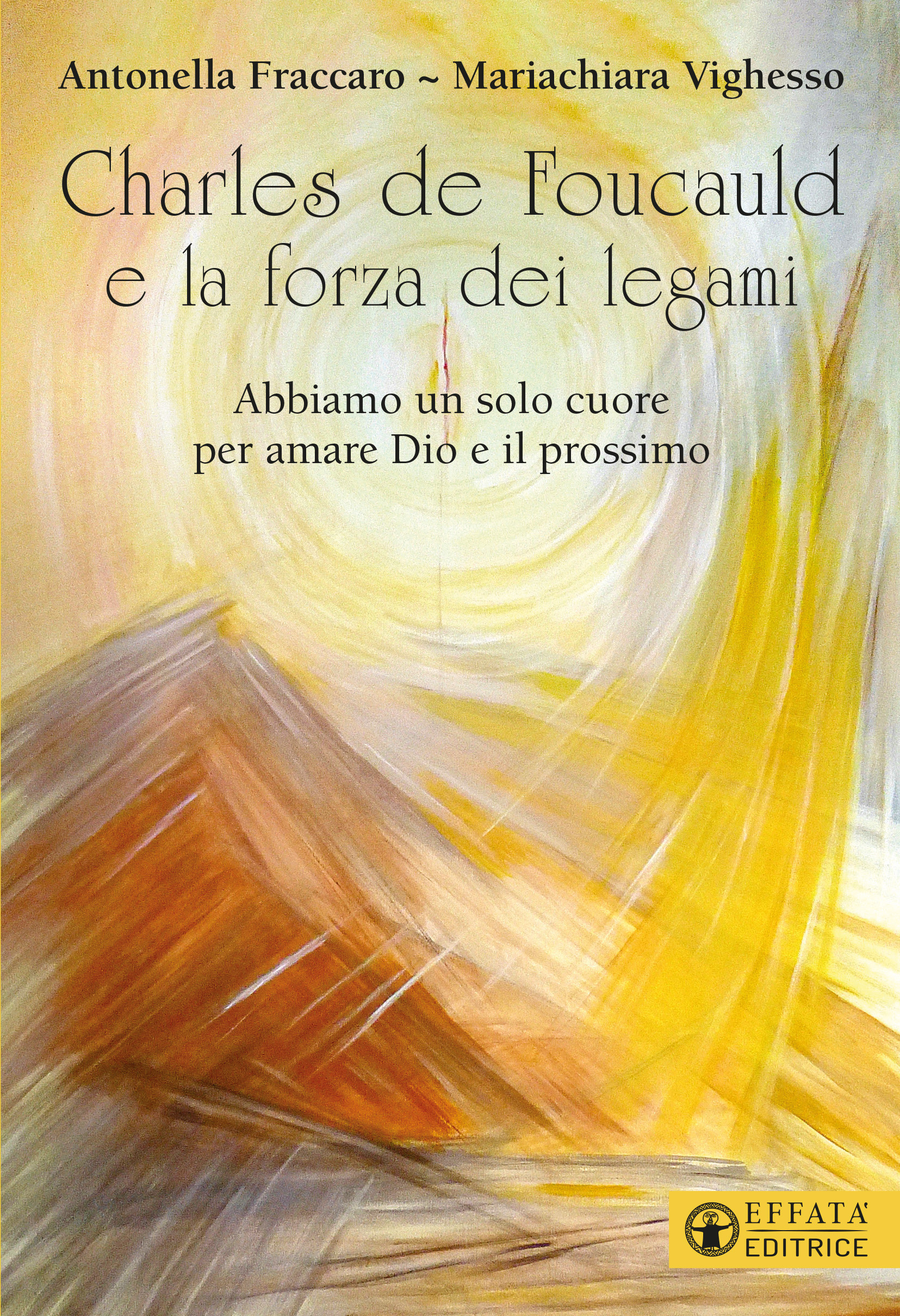 Charles de Foucauld e la forza dei legami
