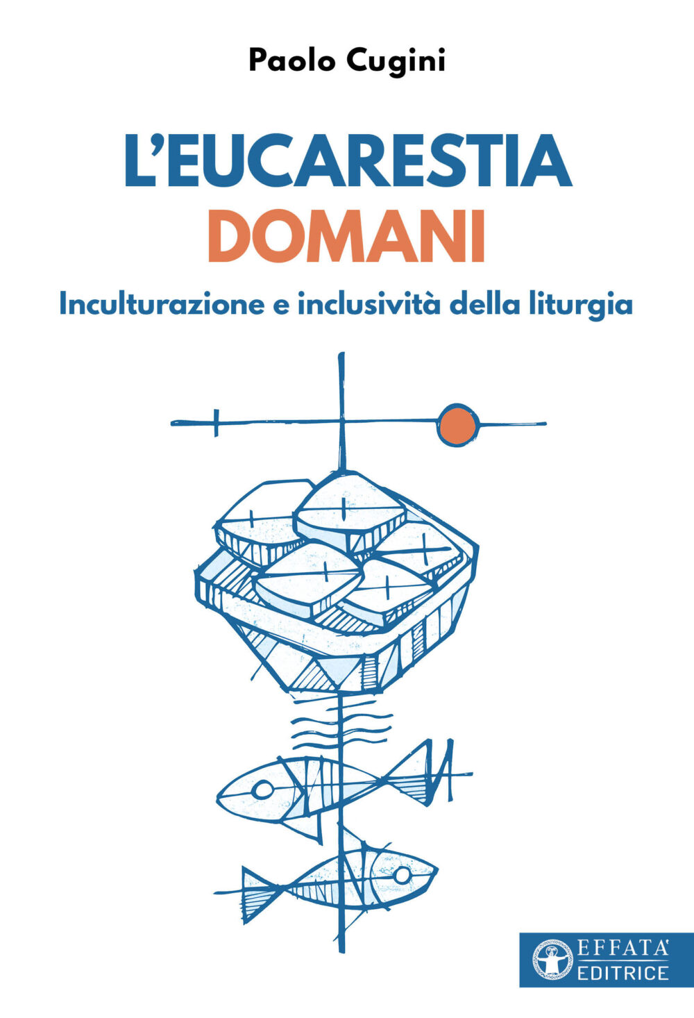 L'eucarestia domani