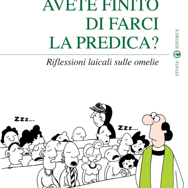 Avete finito di farci la predica?