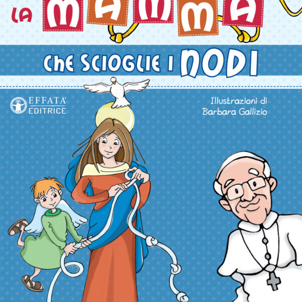 La mamma che scioglie i nodi