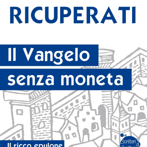 Il Vangelo senza moneta