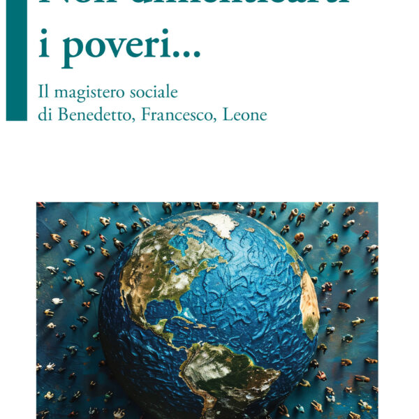 Non dimenticarti i poveri...