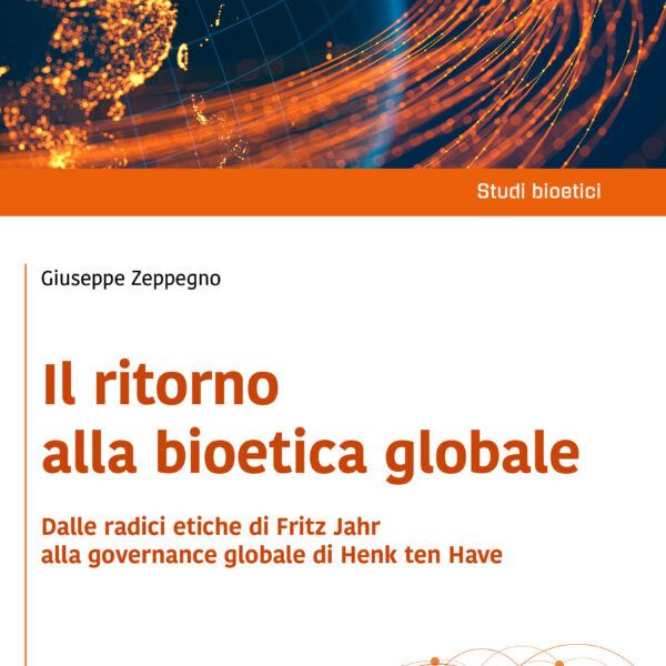Il Ritorno alla bioetica globale